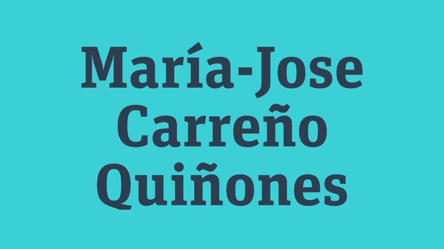 María-Jose
Carreño
Quiñones

