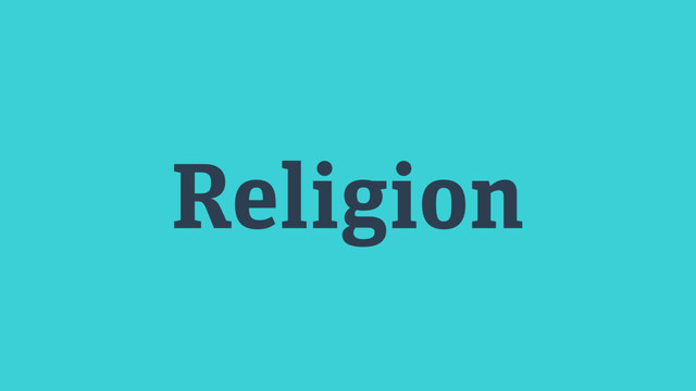 Religion
