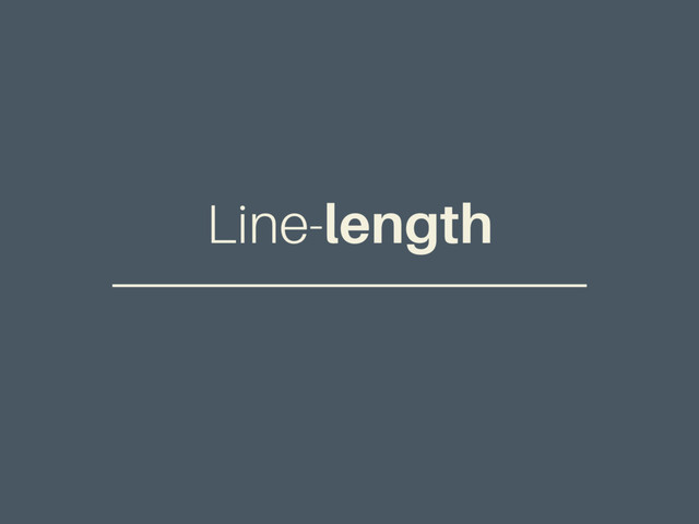 Line-length
