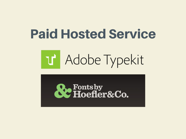Paid Hosted Service
