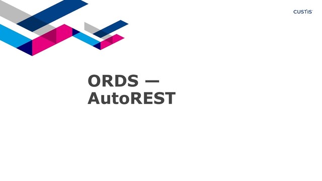 ORDS —
AutoREST
