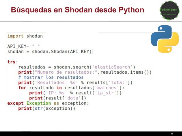 40
Búsquedas en Shodan desde Python
