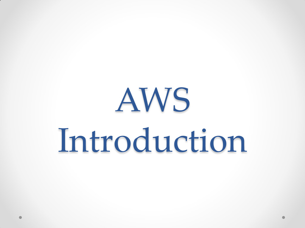 AWS Introduction - Speaker Deck