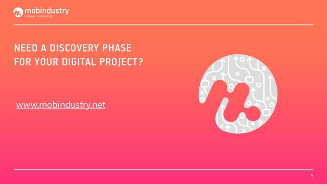 NEED A DISCOVERY PHASE
FOR YOUR DIGITAL PROJECT?
