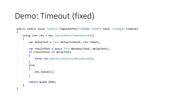 Demo: Timeout (fixed)
