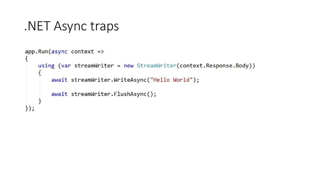 .NET Async traps
