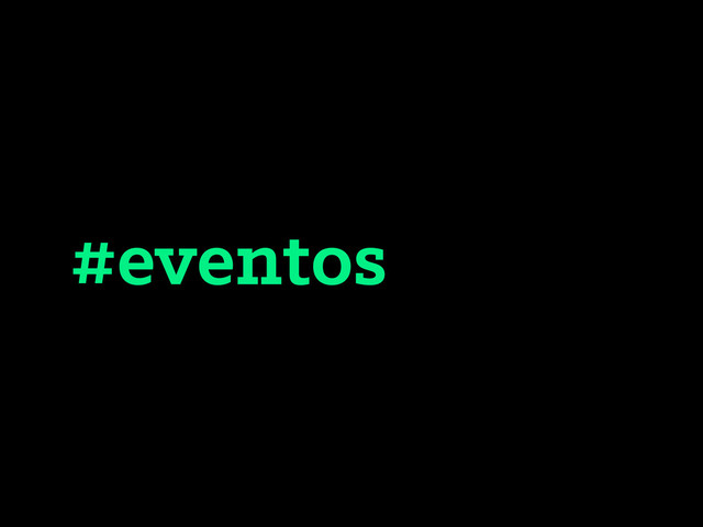 #eventos
