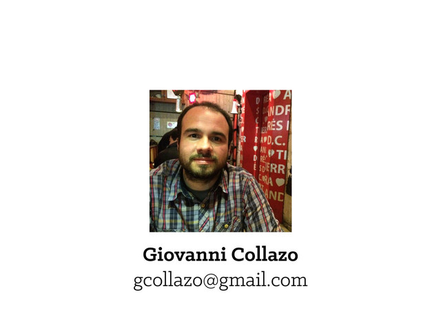 Giovanni Collazo
gcollazo@gmail.com
