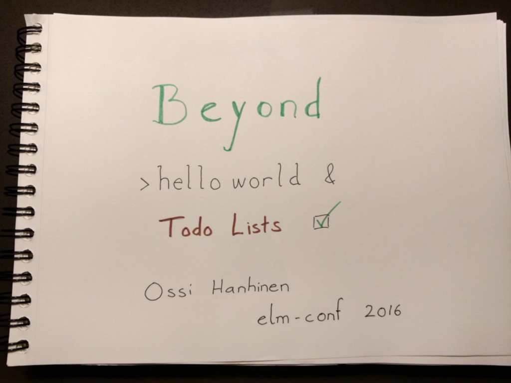 Beyond Hello World and Todo Lists - Speaker Deck