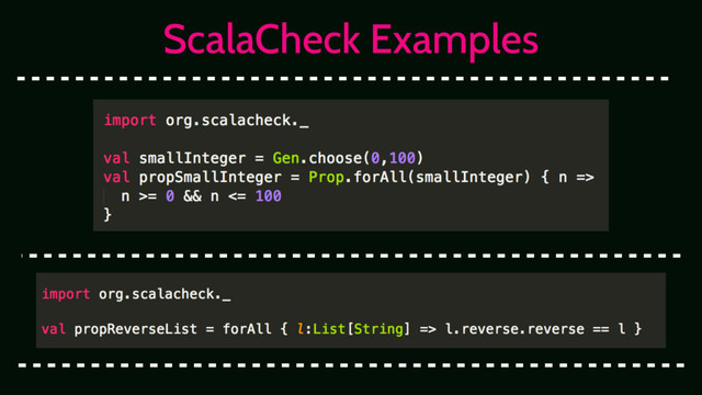 ScalaCheck Examples
