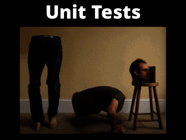 Unit Tests
