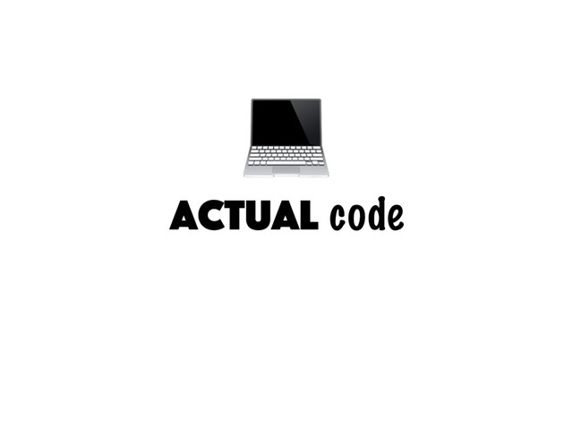 actual code

