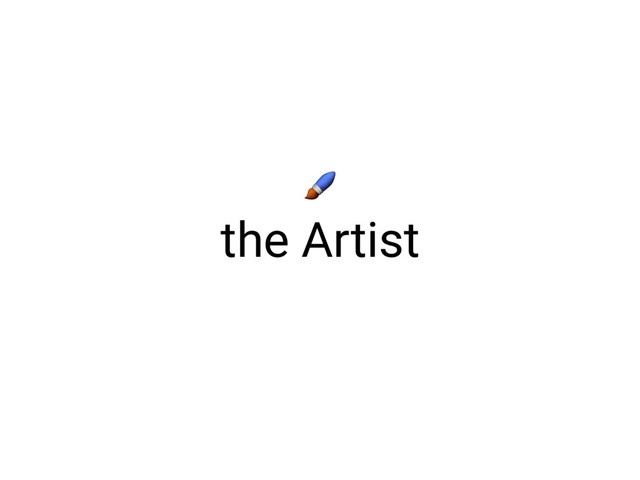 the Artist

