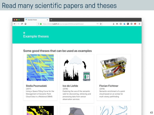 Read many scientific papers and theses
43

