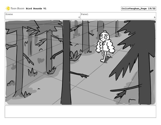 Scene
6
Panel
A
Bird Boards V1 ColinVaughan_Page 19/32
