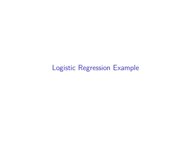 Logistic Regression Example
