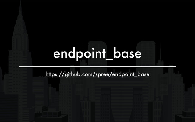 endpoint_base
https://github.com/spree/endpoint_base
