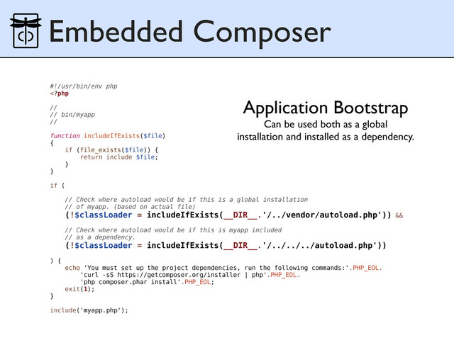 Embedded Composer
#!/usr/bin/env php
