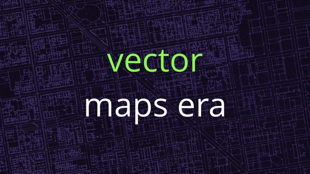 vector
maps era

