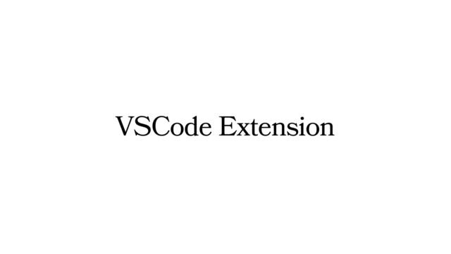 VSCode Extension
