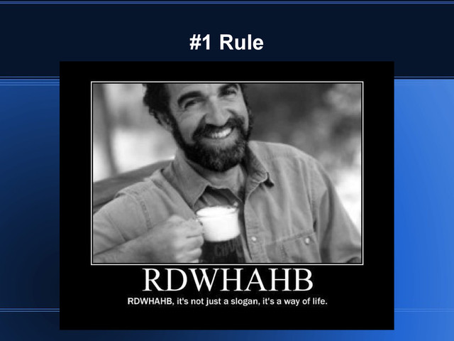 #1 Rule
