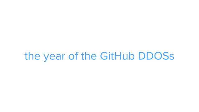 CAROUSEL ADS
ADS
the year of the GitHub DDOSs
