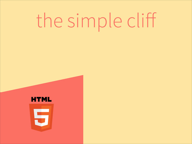 the simple cliff
