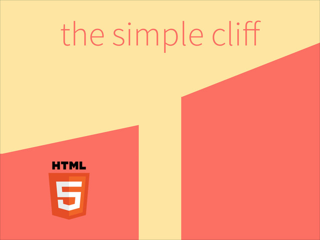 the simple cliff
