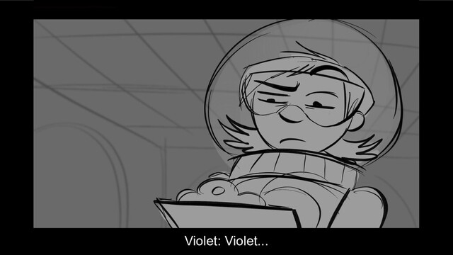 Violet: Violet...
