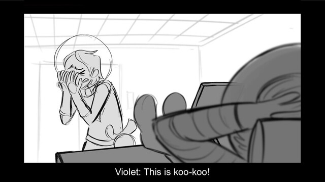 Violet: This is koo-koo!
