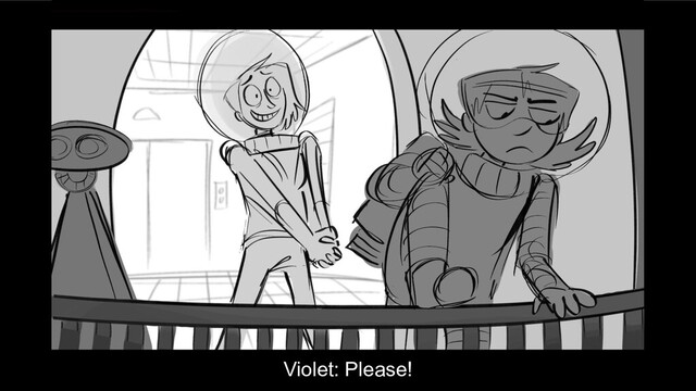 Violet: Please!
