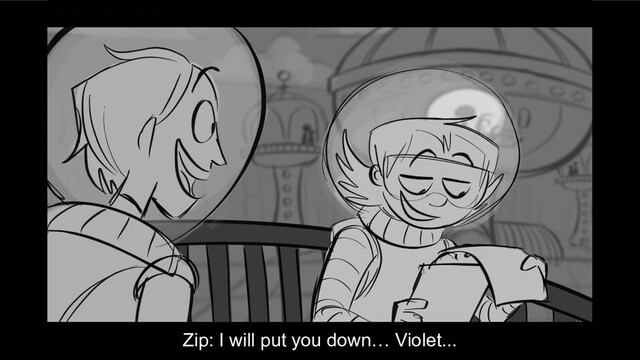 Zip: I will put you down… Violet...
