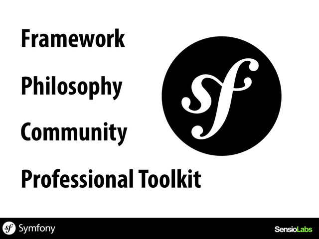 Framework
Philosophy
Community
Professional Toolkit
