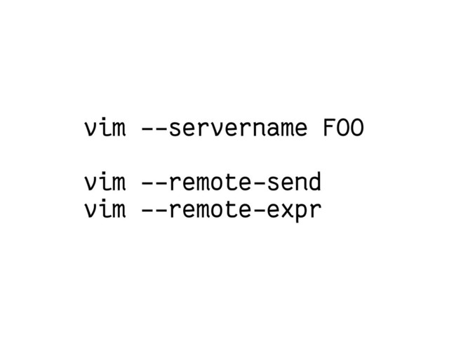 vim --servername FOO
vim --remote-send
vim --remote-expr
