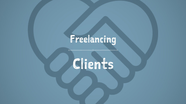 Freelancing
Clients
