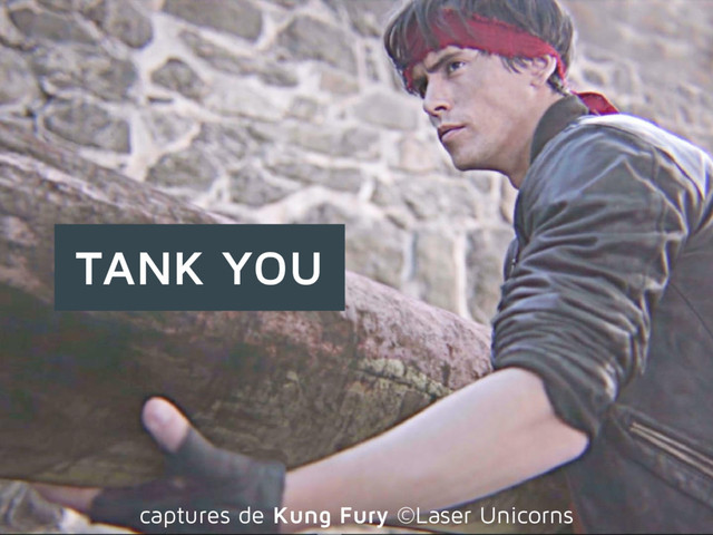 TANK YOU
captures de Kung Fury ©Laser Unicorns
