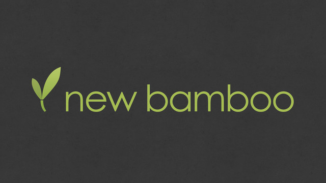 new bamboo
