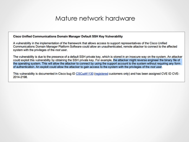 Mature network hardware
