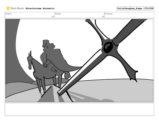 Scene
23
Panel
K
Dialog
Entertainme Animatic ColinVaughan_Page 170/208
