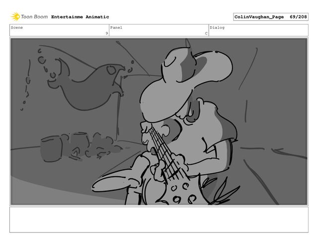 Scene
9
Panel
C
Dialog
Entertainme Animatic ColinVaughan_Page 69/208
