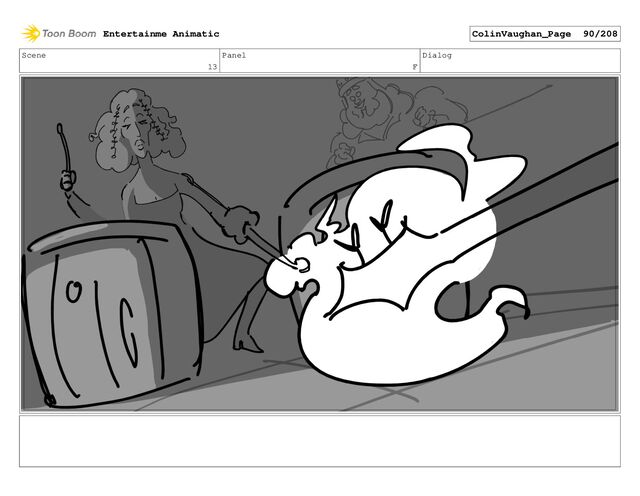 Scene
13
Panel
F
Dialog
Entertainme Animatic ColinVaughan_Page 90/208
