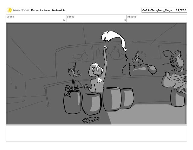 Scene
14
Panel
B
Dialog
Entertainme Animatic ColinVaughan_Page 94/208
