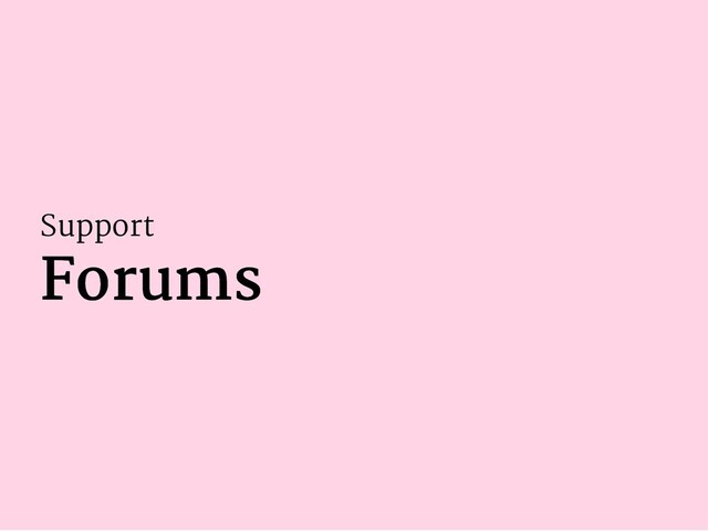Support
Forums
Forums
