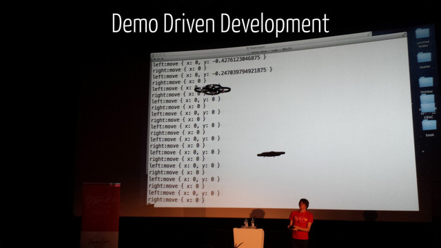 Demo Driven Development
