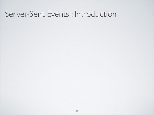 Server-Sent Events : Introduction
