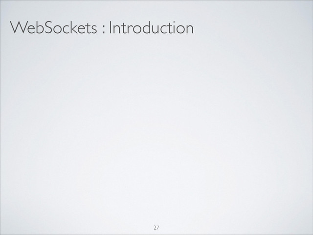 WebSockets : Introduction
