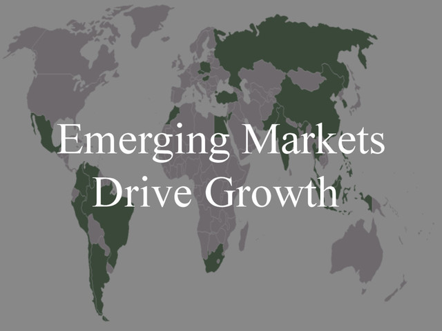 Emerging Markets
Drive Growth
