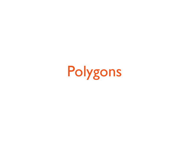 Polygons
