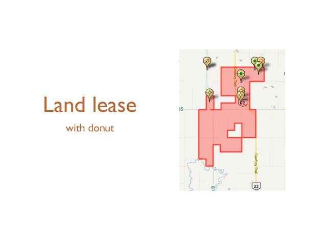 Land lease
with donut
