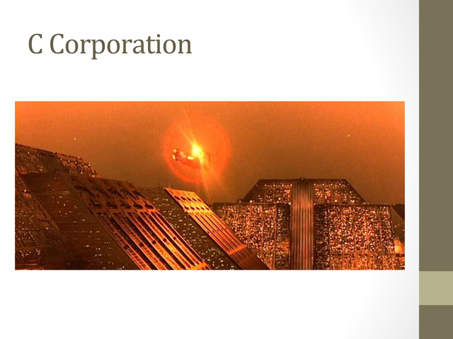 C	  Corporation	  
